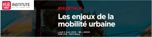 HUBTALK LES ENJEUX DE LA MOBILITÉ URBAINE logo
