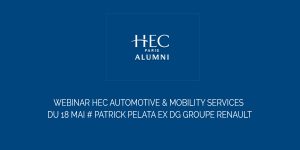 Webinar HEC Automotive & Mobility Services du 18 Mai # Patrick Pelata ex DG Groupe Renault logo