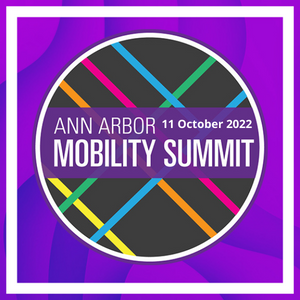 ANN ARBOR MOBILITY SUMMIT 2022