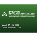 EV Battery Recycle and Reuse Conference and Exhibition 2024 
